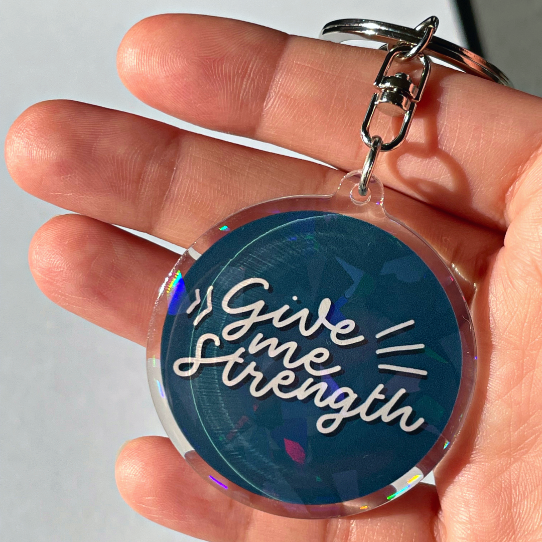 Give Me Strength Keychain